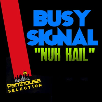 Busy Signal/DJ. FrodoNuh Hail