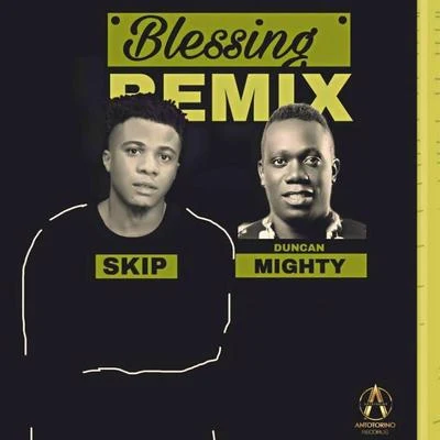 Duncan MightyLil KeshBlessing (Remix) [feat. Duncan Mighty]