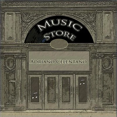 Adriano CelentanoMusic Store