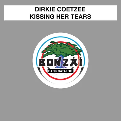 Dirkie CoetzeeAdip KiyoiKissing Her Tears