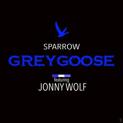 SparrowGrey Goose