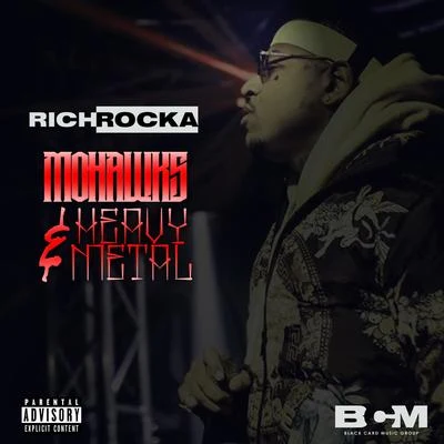 Rich Rocka/Bailey/MyieshaMohawks HeavyMetal