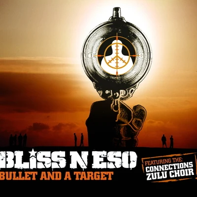 Bliss N Eso/Dizzy Wright/Xzibit/Reezy/Toxsikk/DJ Hoppa/Trent Monroe/Jon Connor/Demrick/Chris WebbyBullet And A Target (feat. The Connections Zulu Choir)