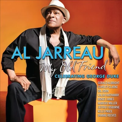 Al JarreauMy Old Friend - Celebrating George Duke