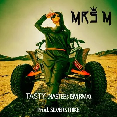 Mrs MTasty (NASTEES ISM RMX)