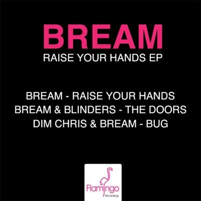 BreamBlindersRaise Your Hands E.P. (Extended Mix)