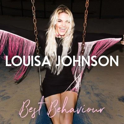 Louisa Johnson/Olly MursBest Behaviour