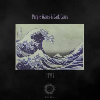 FuryPurple Waves & Dark Caves