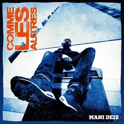 Mani Deïz/OZComme les autres