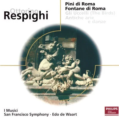 I MusicI/Felix AyoRespighi: Pines of RomeFountains of RomeThe BirdsAntiche Arie e Danze