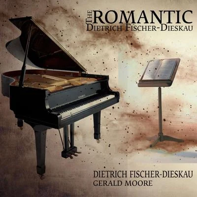 John Cameron/Gerald MooreThe Romantic Dietrich Fischer-Dieskau