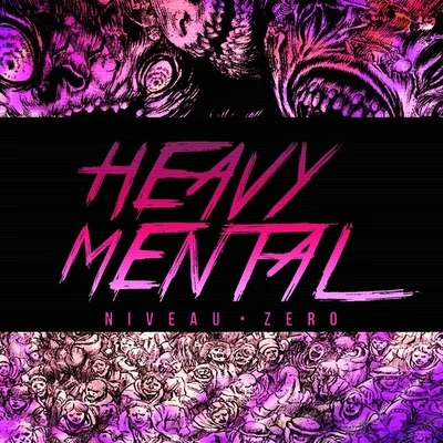 Zblu/Niveau ZeroHeavy Mental