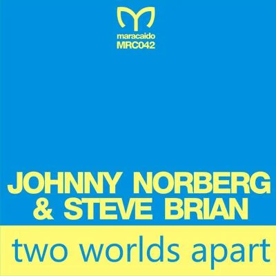 Johnny Norberg/Mike ShiverTwo World Apart