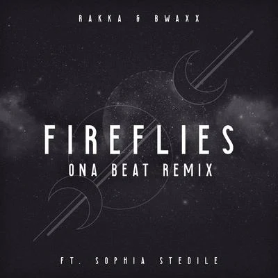 BWAXXJoao PiccoliFireflies (ONA BEAT Remix)