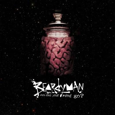 BeardymanCalyx & TeebeeWhere Does Your Mind Go? (Alternative Versions)