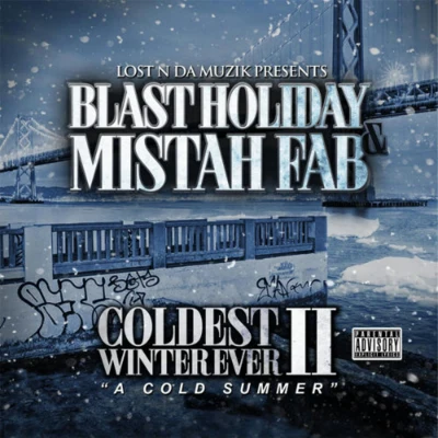 Mistah F.A.B.Don StadiumColdest Winter Ever II: A Cold Summer