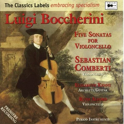 Elizabeth KennyBoccherini: Cello Sonatas