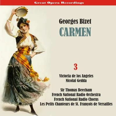 French National Radio Orchestra/Georges Pretre/Maria CallasBizet - Carmen (Los Angeles, Gedda, Beecham) [195859], Volume 3