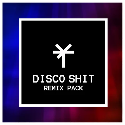 Taxi B/Paky/TY1/MarracashDisco Shit (Remix Pack)