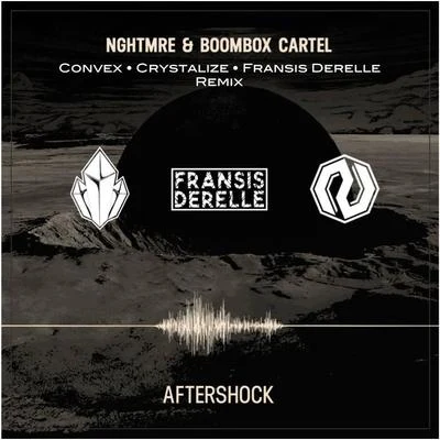 ConvexAftershock (Convex x Crystalize x Fransis Derelle Remix)