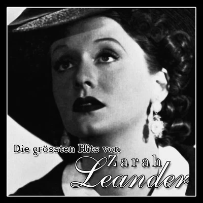 Zarah LeanderDie grössten Hits von Zarah Leander