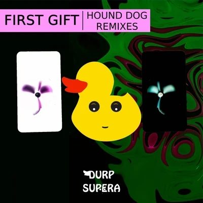 First GiftHound Dog Remixes