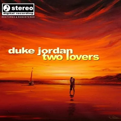 Duke Jordan/Art Blakey/Joe Newman/Billy Massey/Clarence Sleepy Anderson/Teddy Stewart/Ernie Shepard/Shadow Wilson/Wes Landers/Tommy PotterTwo Lovers