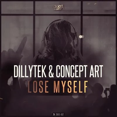 DillytekLose Myself