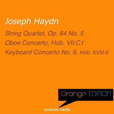 Caspar da Salo QuartetOrange Edition - Haydn: String Quartet, Op. 64 No. 5 & Keyboard Concerto No. 9, Hob. XVIII:9