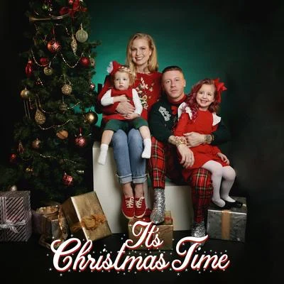 Macklemore/WindserIts Christmas Time (feat. Dan Caplen)