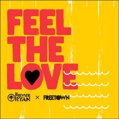 Freetown CollectiveFeel The Love