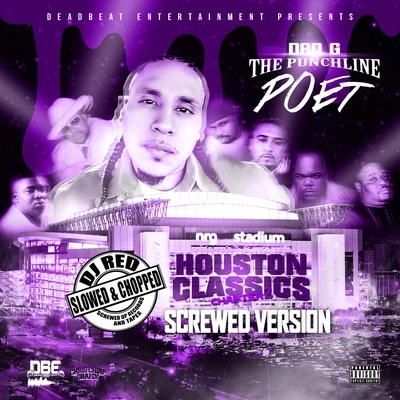 Dan G The Punchline Poet/DJ RedHouston Classic&#x27;s Chapter 2 (Slowed & Chopped)