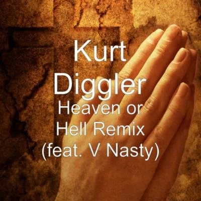 Kurt DigglerRondonumbanineHanna PnPHeaven Or Hell (feat. V-Nasty) - Single