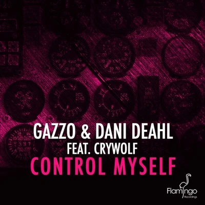 GazzoControl Myself (feat. Crywolf)