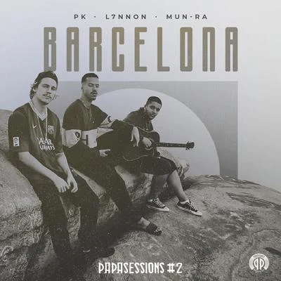 PKBarcelona (Papasessions #2)