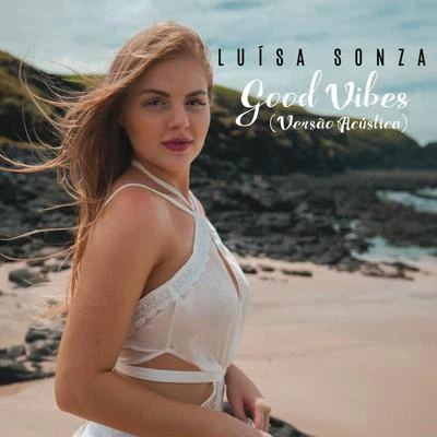 Luísa SonzaGood Vibes (Acústico)