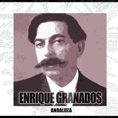 Enrique GranadosEnrique Granados