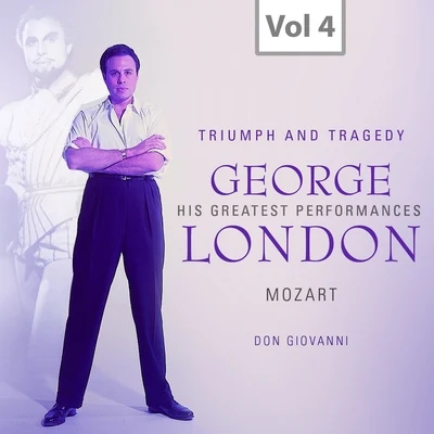 Robert Geay/George London/Jean-Pierre Laffage/Jeannine Collard/Michel Senechal/Victoria de los Ángeles/Choeurs Rene Duclos/Andre Cluytens/Nicola Ghiuselev/Elisabeth SchwarzkopfGeorge London: Triumph and Tragedy, Vol. 4