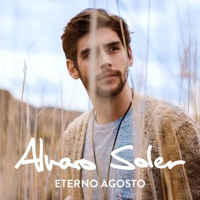 Alvaro SolerEterno Agosto (International Version)