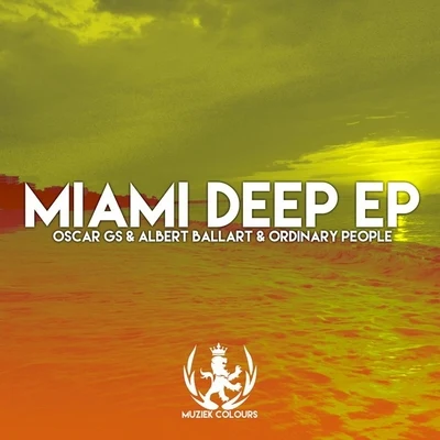 Dani G Saxo/Oscar GsMiami Deep EP