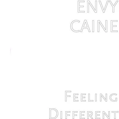 Envy Caine/BIN OFFICIALFeeling Different