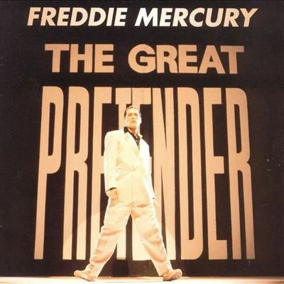 Freddie MercuryThe Great Pretender