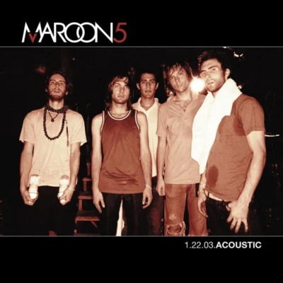 Maroon 5/Total Ape1.22.03.Acoustic (Live)