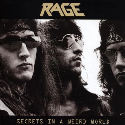 RageSecrets In A Weird World