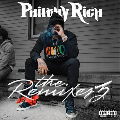 Philthy RichThe Remixes 3