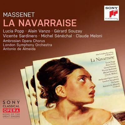 Antonio De AlmeidaAlexandre LagoyaOrchestre National de lOpéra de Monte-CarloMassenet: La Navarraise (Remastered)