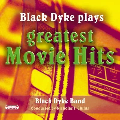 Ian McMillan/Manchester Chorale/Black Dyke BandBlack Dyke Plays Greatest Movie Hits