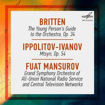 Benjamin BrittenBritten: The Young Persons Guide to the Orchestra, Op. 34 - Ippolitov-Ivanov: Mtsyri, Op. 54