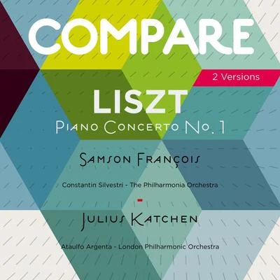 Samson François/Laurent Petitgirard/Ulrich GrehlingLiszt: Piano Concerto No. 1, Samson François vs. Julius Katchen