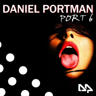 Daniel PortmanPort 6 - Demask